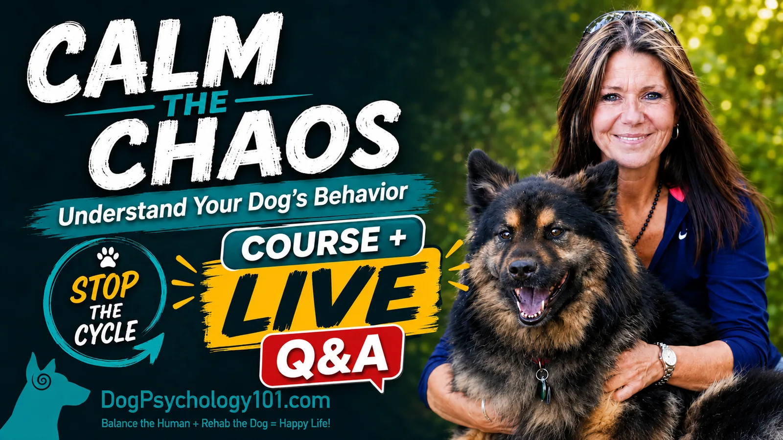 Calm the Chaos: Understand Your Dog's Behavior. Course plus live Q&A with Angie Woods, shown with a black and tan dog
